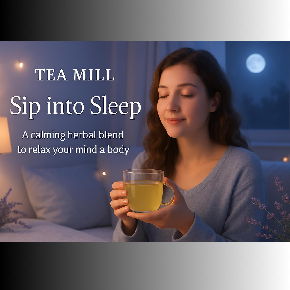 Tea Mill - Sleep tea Brew - Soothes your Mind and body for deeper rest