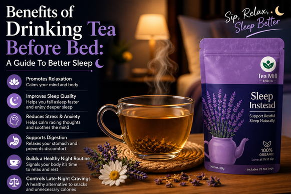 Tea before bed for better sleep Tea Mill herbal tea