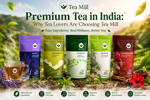 Premium tea collection by Tea Mill in India