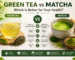 Green Tea vs Matcha comparison showing differences in antioxidants, caffeine, nutrition, and health benefits