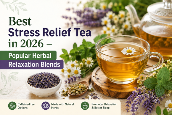 Best stress relief tea in 2026 with popular herbal relaxation blends