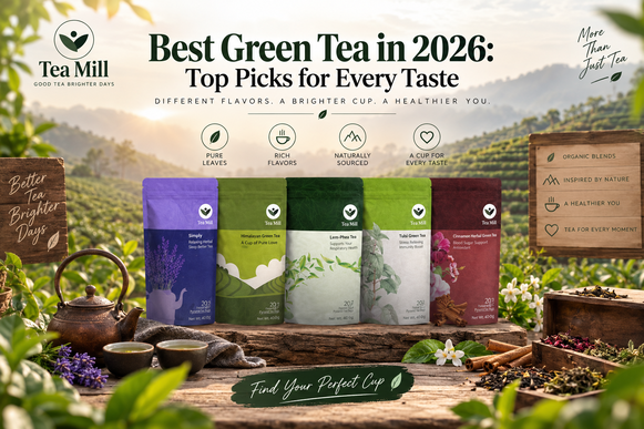 Best green tea in 2026 – Tea Mill green tea varieties for every taste